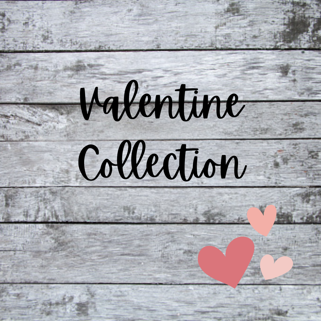 Valentine Collection