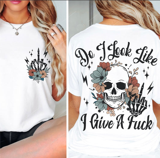 Do I look like I give a ….