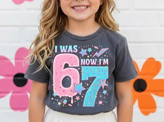 I was 6 now I’m 7